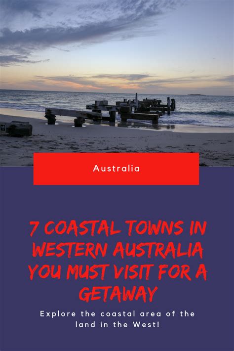 towns in western australia|Coastal Towns in Western Australia you Must Visit for a Getaway.